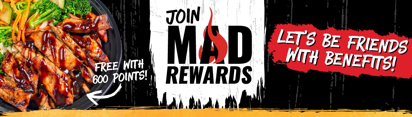 Join Mad Rewards. Earn Points. Get free food.
