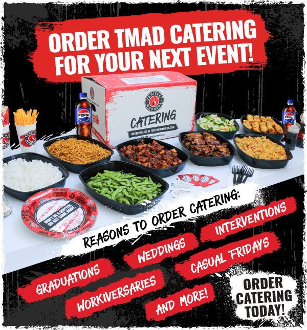 Order TMAD catering for your next event! *Image of tmad catering spread on table* Reasons to order catering: Graduations, weddings, interventions, workiversaries, casual fridays, and more! Order catering today!