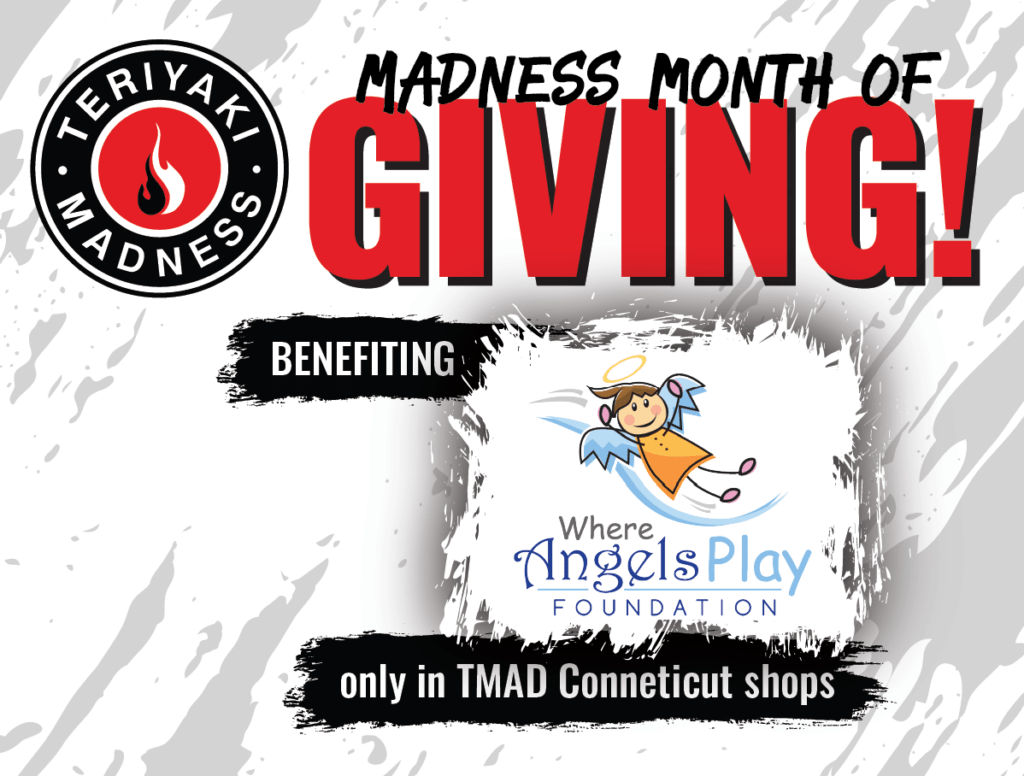 An image of Teriyaki Madness's month of giving that benefits the "Where Angels Play" Foundation.